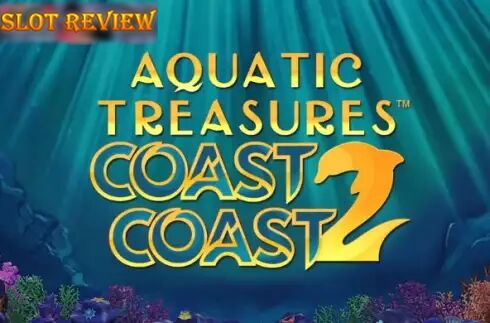 Aquatic Treasures Coast 2 Coast slot